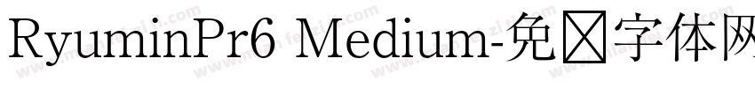 RyuminPr6 Medium字体转换